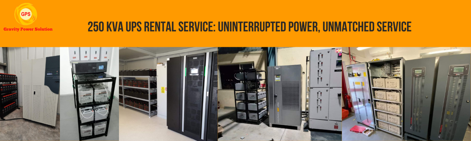 250 KVA UPS Rental Service Uninterrupted Power, Unmatched Service
